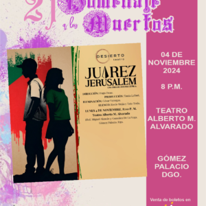 “Juarez Jerusalem” con Desierto Teatro – Lunes 04 de noviembre – 8:00 pm