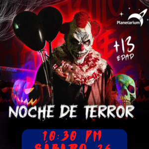 Planetarium presenta: NOCHE DE TERROR - Sábado 26 de Octubre - 10:30 PM