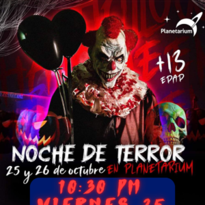 Planetarium presenta: NOCHE DE TERROR - Viernes 25 de Octubre - 10:30 PM