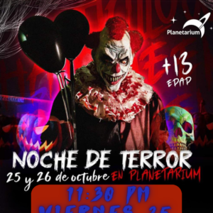 Planetarium presenta: NOCHE DE TERROR - Viernes 25 de Octubre - 11:30 PM