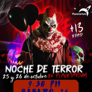 Planetarium presenta: NOCHE DE TERROR - Sábado 26 de Octubre - 9:30 PM