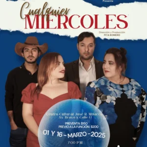 Cualquier Miércoles – Acto Teatro – Domingo 16 de Marzo 19:00 hrs- Centro Cultural José R. Mijares