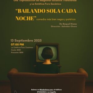 Bailando sola cada noche de Raquel Diana  - Sábado 13 de septiembre 2025 - 7:00 pm