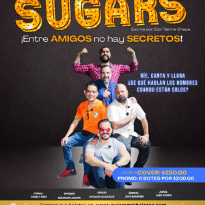 SUGARS – Espinoza Producciones – Jueves 20 de Noviembre 20:30 hrs- El Botín